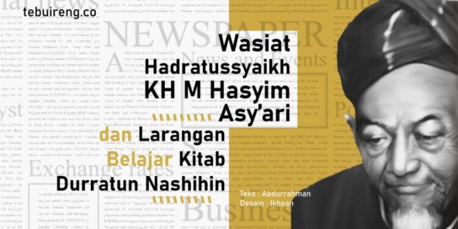 
					Wasiat Mbah Hasyim Asy'ari dan Larangan Belajar Kitab Lain (Dok/Istimewa)